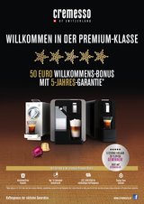 Wer bis 18. Jänner 2014 eine cremesso Kaffee-Kapselmaschine kauft, erhält einen „50 Euro Willkommens-Bonus“ und nimmt (bei Registrierung) an der Verlosung eines 5-Sterne-Urlaubes teil, ...