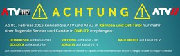 Die SD-Ausstrahlung von ATV wird in Kärnten und Osttirol eingestellt. ATV HD und ATV2 sind ab 1. Februar kostenlos via simpliTV zu empfangen. 