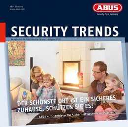 Highlight dieser „Security Trends“-Ausgabe ist der Ausblick auf die Endkunden-Kampagne von ABUS Austria.