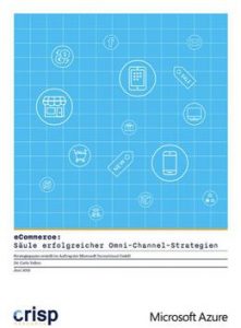 Laut dem Microsoft- Crisp Research-Strategiepapier „E-Commerce: Säule erfolgreicher Omni-Channel-Strategien“ warten grundlegende Veränderungen auf den Online-Handel. (Bild: Screenshot crisp-research.com)