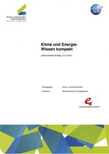 „Klima und Energie: Wissen kompakt“ ist eine sehr umfassende und detaillierte Daten- und Faktensammlung des Klima- und Energiefonds zum Thema Energie und Klimaschutz in Österreich.