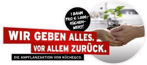 Küche&Co will der Natur etwas zurückgeben. Aus diesem Grund wurde mit den Österreichischen Bundesforsten die Anpflanzaktion „Wir geben alles, vor allem zurück“ gestartet.
