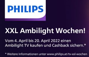 Heute, am 4. April 2022, starten die  „Philips XXL Ambilight Wochen“.
