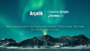 Nachhaltigkeit gehört zu den Kernwerten von Arçelik: Zum dritten Mal in Folge wurde das Unternehmen nun in den Corporate Knights' 2023 Global 100 Index aufgenommen.