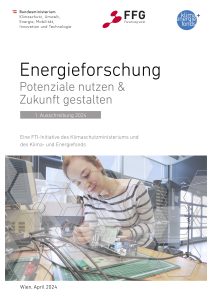 Mit dem neuen Förderprogramm soll die Entwicklung nachhaltiger Energietechnologien „Made in Austria” vorangetrieben werden.